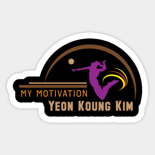 My Motivation - Yeon Koung Kim Sticker